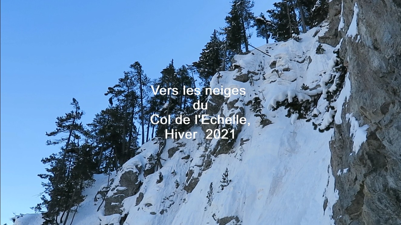 Vidéo Hiver 2021Vers le Col de l'Echelle ( C. Rau)