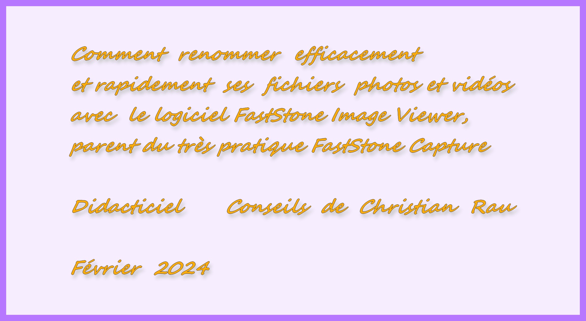 Didacticiel  Renommer des Fichiers Image (Faststone Image Viewer) CR
